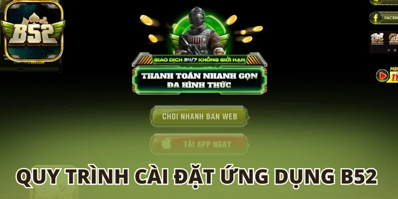 Quy trình cài đặt ứng dụng B52 club
